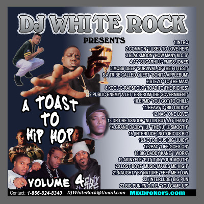 DJ White Rock A Toast to Hip Hop vol.4