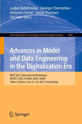 Advances in Model and Data Engineering in the Digitalization Era, Ladjel Be ...