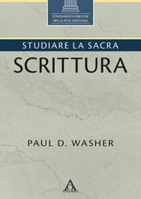 Paul David Washer Giovanni M Studiare la Sacra Scrittura. Ediz. inte (Paperback)