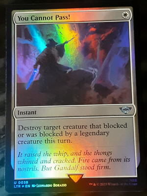 You can not Pass! FOIL , Lord of the Rings , Near M, MTG ,FREE SHIPPING