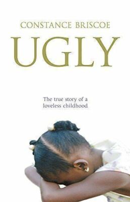 Ugly [Hardcover] Briscoe, Constance