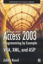 Access 2003 Programming by Example with VBA, ...