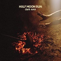 Half Moon Run - Dark Eyes - Cd - F123Z
