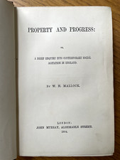 MALLOCK; Property and Progress ..enquiry into contemporary social agitation 1884
