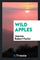 Jeanne Robert Foster | Wild Apples | Taschenbuch | Englisch (2017)
