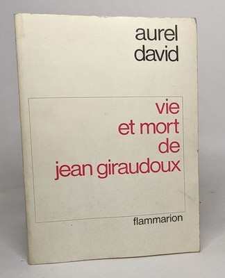 Leben und Tod von Jean Giraudoux | David Aurel | Guter Zustand