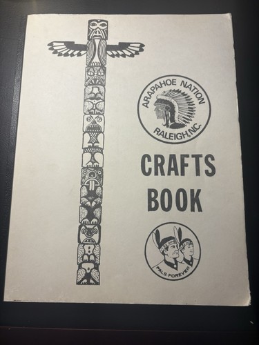 Arapahoe Nation Crafts Book YMCA Y Indian Guides Raleigh NC 1977