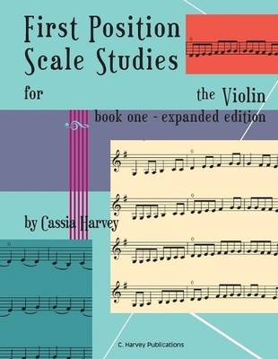 Cassia Harvey First Position Scale Studies for the Violin, Book One (Paperback)