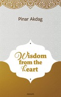 Wisdom From The Heart Pinar Akdag Taschenbuch Kartoniert / Broschiert Englisch