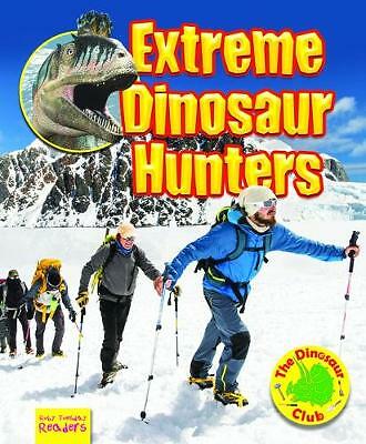 Extreme Dinosaur Hunters by Ruth Owen (Paperback, 2019)