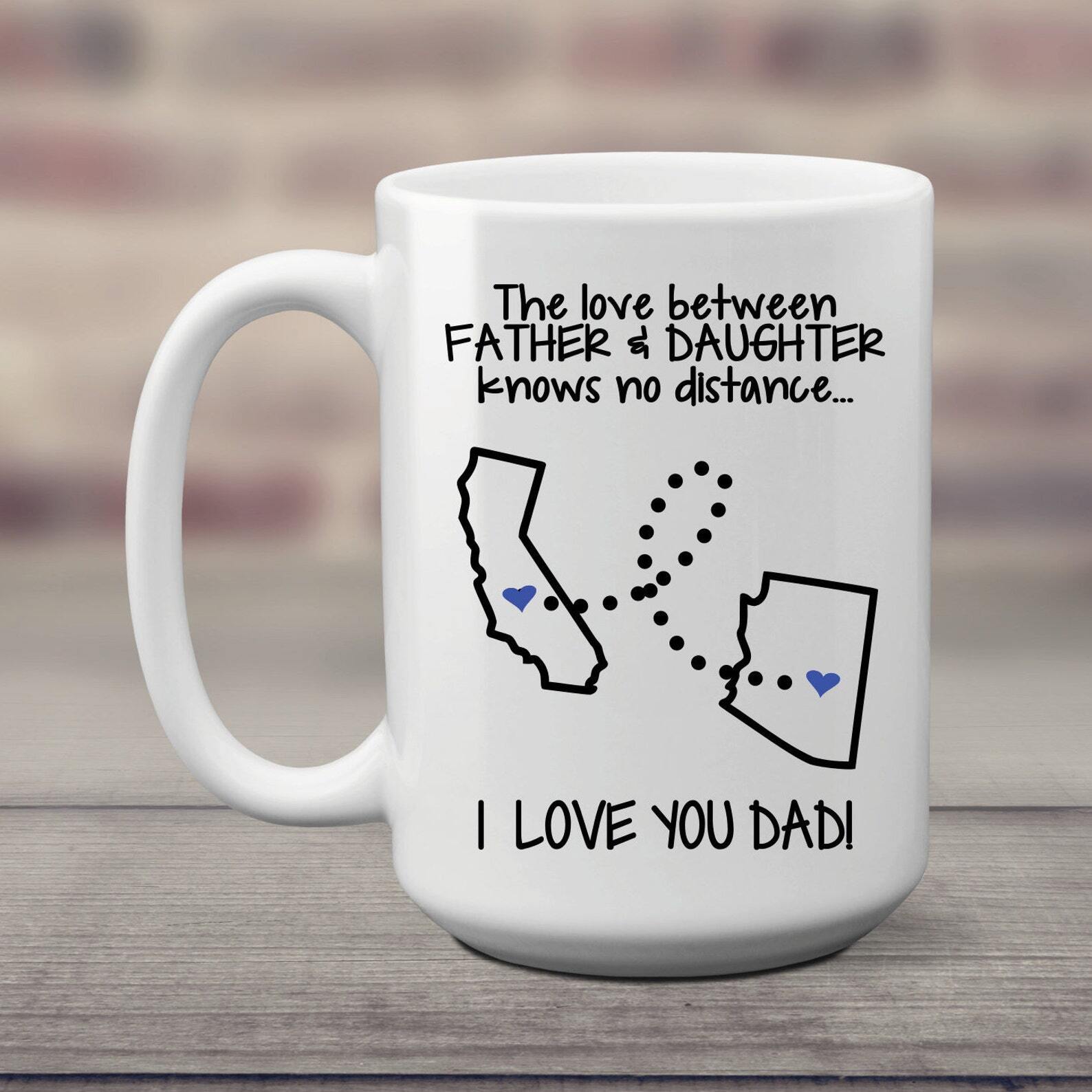 Fathers Day Gift From Daughter Coffee Mug Two States Dad Gift From Daughter