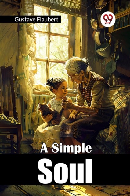 A Simple Soul (Edition2024) by Gustave Flaubert 9789367148273 NEW - Image 2