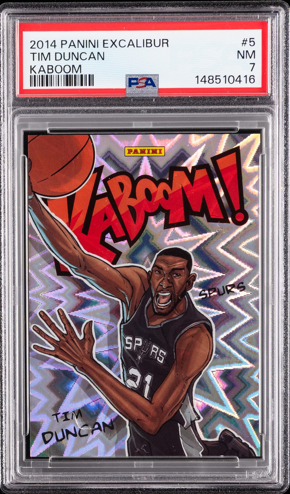 2014 PANINI EXCALIBUR KABOOM #5 TIM DUNCAN PSA 7
