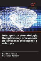 Omid Panahi (U. A.) | Inteligentna Stomatologia: Kompleksowy Przewodnik Po...