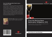 From The Barings Bank Bankruptcy, Singapore, 1995 Astrid Elena Arrubla Montoya