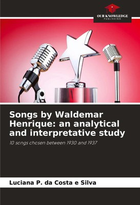 Luciana P. da Costa e Silva | Songs by Waldemar Henrique: an analytical and...