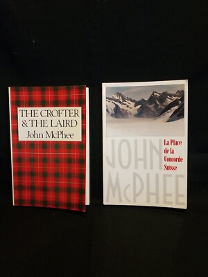 The Crofter & The Laird, and La Place de la Concorde Suisse, by John McPhee