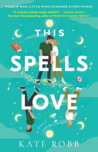 Kate Robb This Spells Love (Tascabile)
