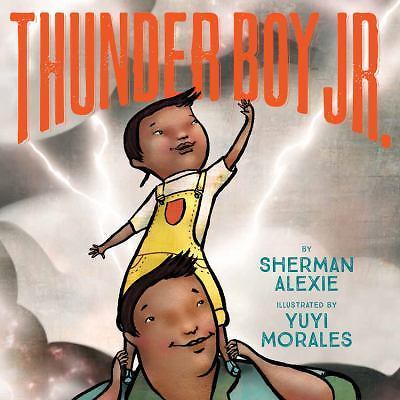 Thunder Boy Jr - Sherman Alexie, 9780316013727, hardcover