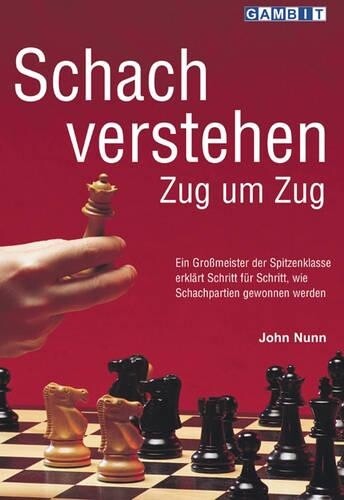 John Nunn Schach Verstehen Zug um Zug (Tascabile)