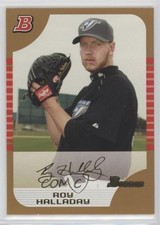 2005 Bowman Gold Roy Halladay #31 HOF n1u