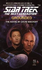 Grounded (Star Trek The Next Generation, No 25) By David Bischoff - VERY GOOD