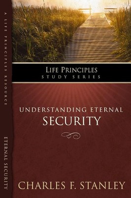 Understanding Eternal Security: Secure in God's Unconditional Love Paperback