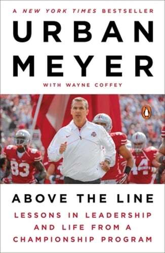 Above the Line: Lessons in Leadership and Life from a Championship Program: Used