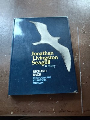 Jonathan Livingston Seagull a Story by Richard Bach 1970
