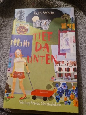 Tief da unten Anderson, Dee, Ruth White und Eva Riekert: