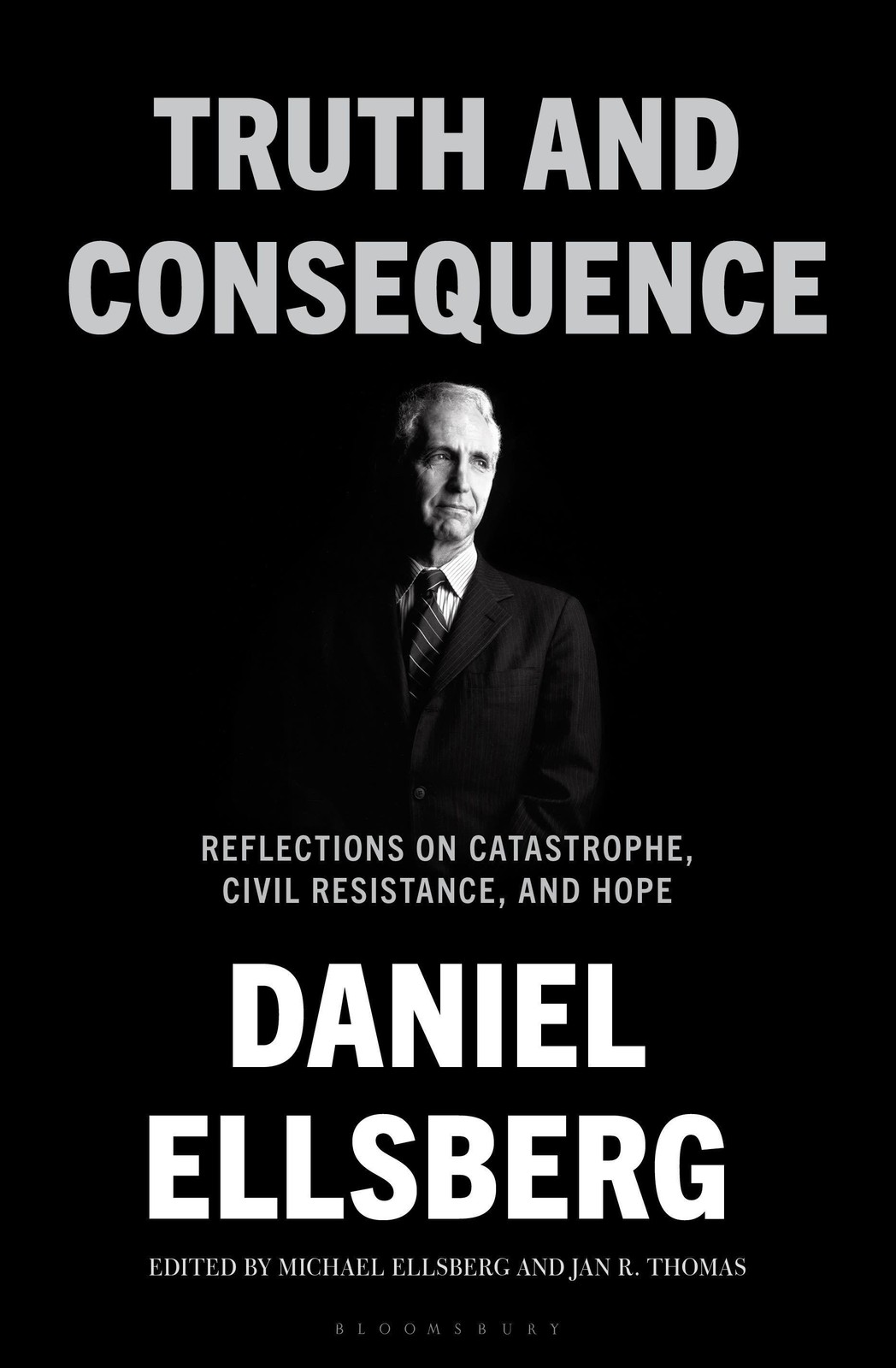 Truth and Consequence Daniel Ellsberg