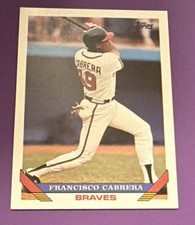 Topps 1993 Francisco Cabrera #769 Atlanta Braves Baseball Card