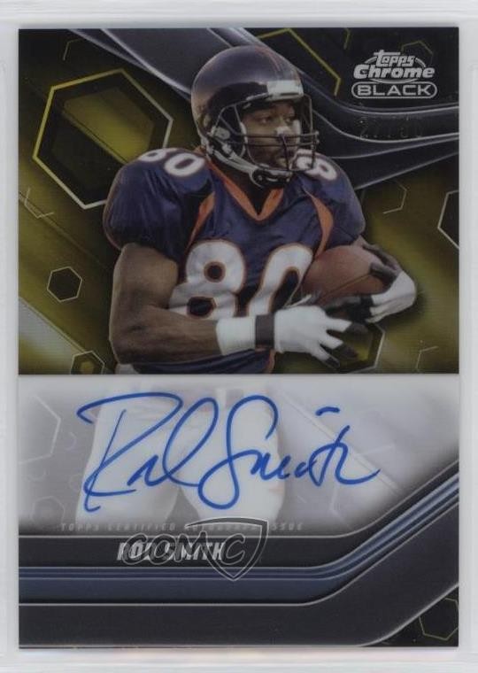 2023 Composite Topps Chrome Black Gold Refractor 27/50 Rod Smith Auto 16wc