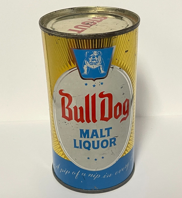 BULL DOG MALT LIQUOR flat top beer can  PIP of NIP in EVERY SIP  GRACE BROS  CA