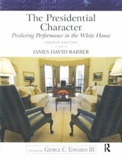 The Presidential Character : Predicting Performance in the White