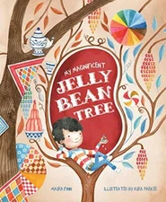 My Magnificent Jelly Bean Tree By Maura Finn