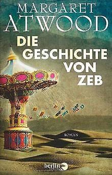 Die Geschichte von Zeb: Roman von Atwood, Margaret | Buch | Zustand gut - Atwood, Margaret
