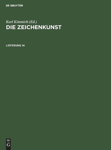 Die Zeichenkunst. Lieferung 14 (Hardback)