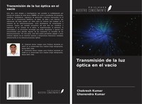 Chakresh Kumar (U. A.) | TransmisióN De La Luz óPtica En El VacíO | Taschenbuch