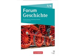 Forum Geschichte 7./8. Schuljahr - Gymnasium Niedersachsen / Schleswig-Holste...