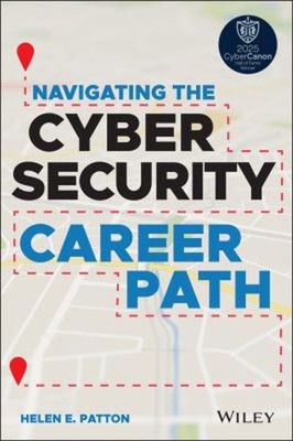 Navigating the Cybersecurity Career Path Paperback Helen E. Patto