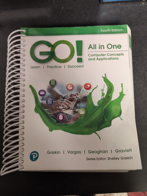 GO! All in One : Computer Concepts and Applications Spiral