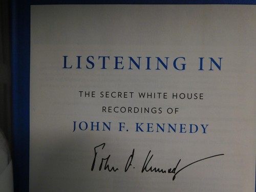 Listening In : The Secret White House Recordings of John F. Kennedy by T. WIDMER - Picture 8 of 13