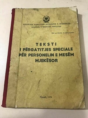 ALBANIA-TEKSTI I PERGATITJES PER PERSONELIN E MESEM MJEKSOR-MEDICAL BOOK-1978-R