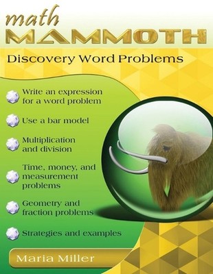 Math Mammoth Discovery Word Problems by Maria Miller Paperback Book