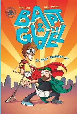 Bapt und Gaël - Band 0 - Das, c'ist wirklich Comic!, Lorber Baptiste und Mectoob
