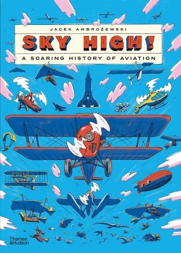 Sky High!: A Soaring History of Aviation - Image 9