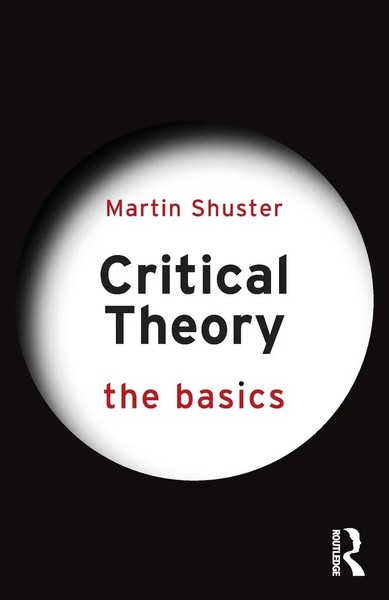 Critical Theory | The Basics | Martin Shuster | Taschenbuch | Englisch | 2024-image