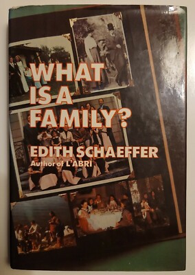 What is a Family? by Edith Schaeffer