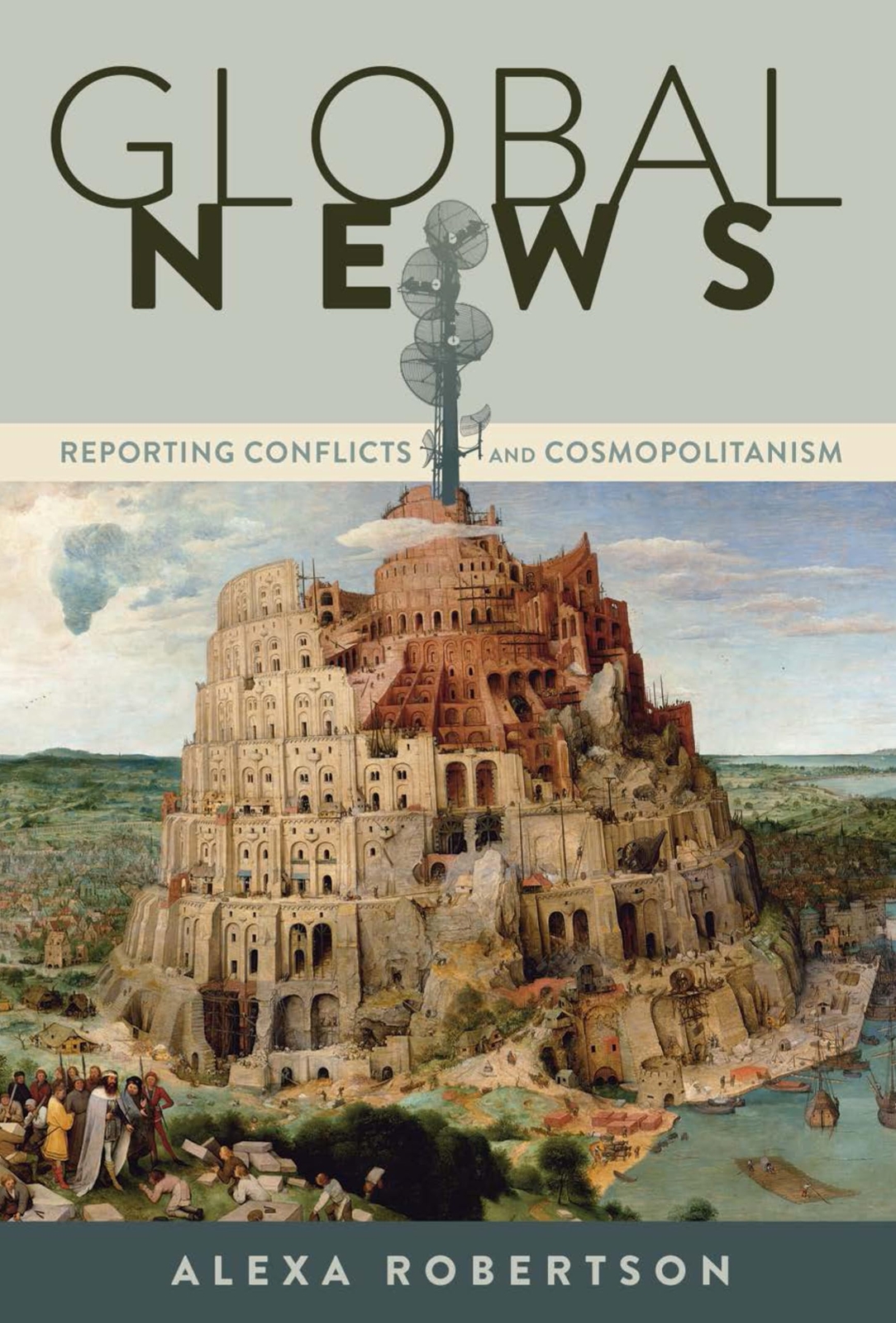 Global News: Reporting Conflicts and Cosmopolitanism (17) (2015)
